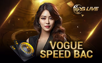 Baccarat Tốc Độ Vogue